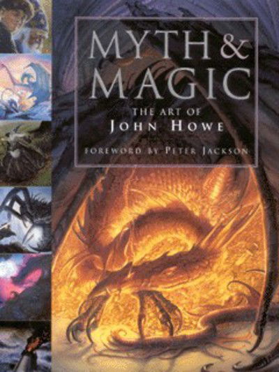 Cover for John Howe · Myth and Magic: The Art of John Howe (Hardcover Book) (2001)