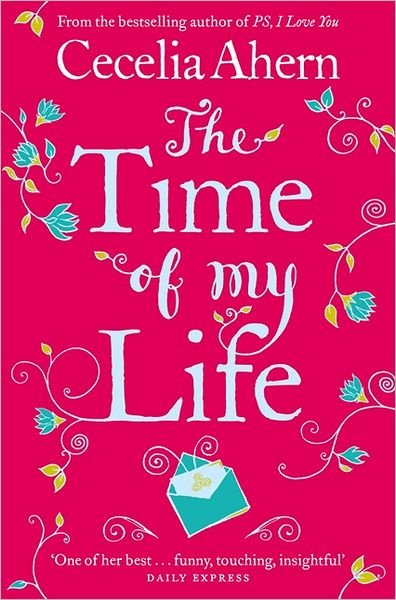 Cover for Cecelia Ahern · The Time of My Life (Pocketbok) (2012)