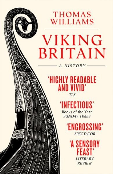 Viking Britain: A History - Thomas Williams - Livres - HarperCollins Publishers - 9780008171957 - 9 août 2018