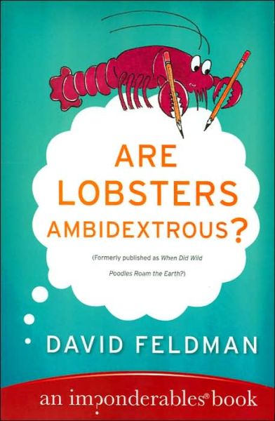 Cover for David Feldman · Are Lobsters Ambidextrous?: An Imponderables Book - Imponderables Series (Paperback Book) [Reissue edition] (2005)