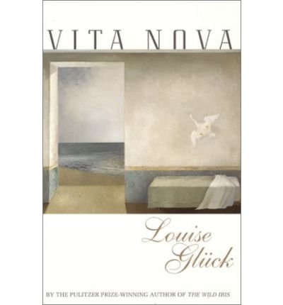 Cover for Louise Gluck · Vita Nova (Paperback Bog) [Reprint edition] (2001)