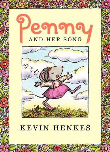 Cover for Kevin Henkes · Penny and Her Song (Hardcover Book) (2012)