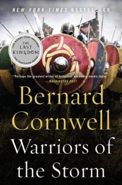 Cover for Bernard Cornwell · Warriors of the Storm: A Novel - Saxon Tales (Paperback Book) (2016)