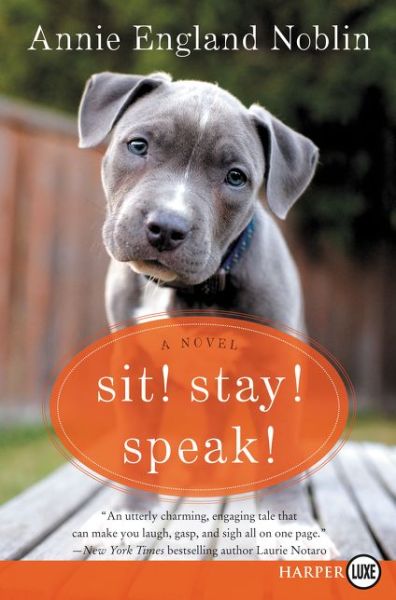 Cover for Annie England Noblin · Sit! Stay! Speak! LP (Paperback Book) (2015)