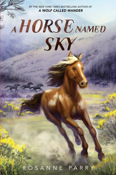 Cover for Rosanne Parry · A Horse Named Sky - A Voice of the Wilderness Novel (Hardcover Book) (2023)