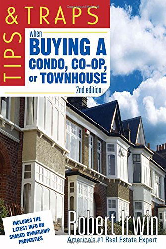 Cover for Robert Irwin · Tips and Traps When Buying a Condo, co-op, or Townhouse (Paperback Book) (2007)