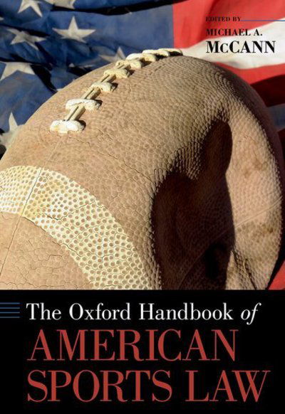 Cover for Michael McCann · The Oxford Handbook of American Sports Law - Oxford Handbooks (Hardcover Book) (2018)