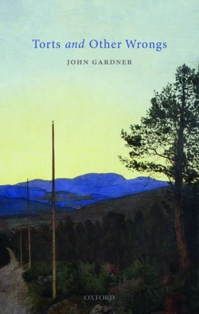 Cover for John Gardner · Torts and Other Wrongs (Paperback Book) (2021)