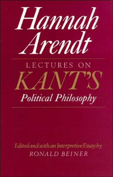 Cover for Hannah Arendt · Lectures on Kant's Political Philosophy (Taschenbuch) [New edition] (1989)