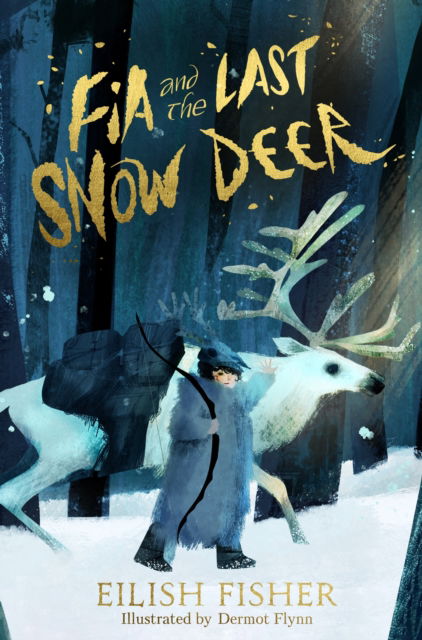 Cover for Eilish Fisher · Fia and the Last Snow Deer (Paperback Book) (2025)