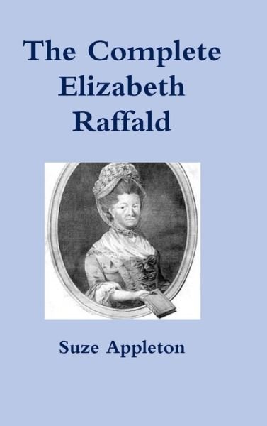 Cover for Suze Appleton · The Complete Elizabeth Raffald (Hardcover Book) (2017)
