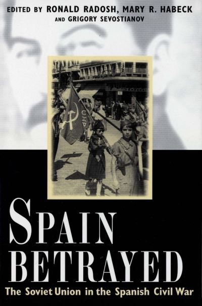 Cover for Ronald Radosh · Spain Betrayed - Annals of Communism (Paperback Book) (2011)