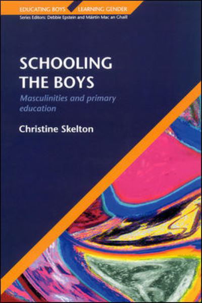 Schooling the Boys - Christine Skelton - Kirjat - Open University Press - 9780335206957 - maanantai 16. heinäkuuta 2001