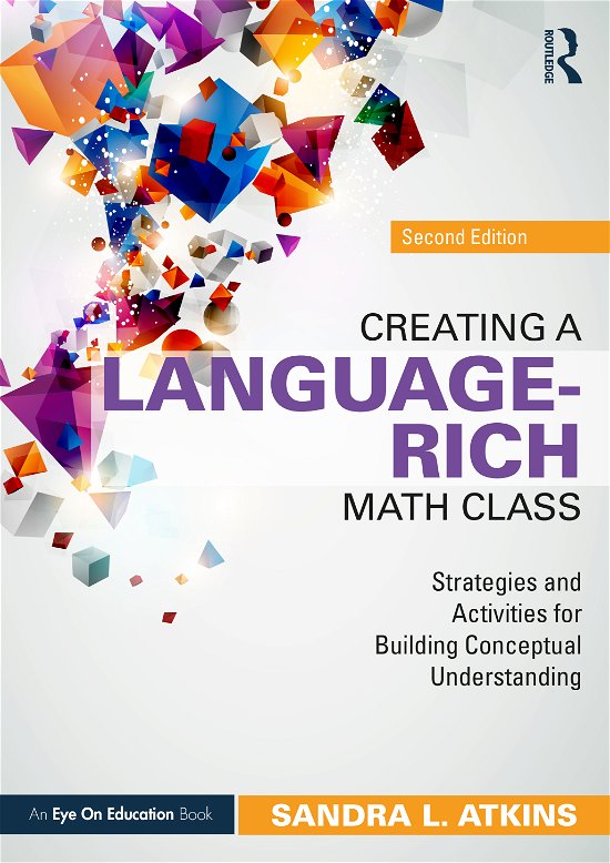 Cover for Atkins, Sandra L. (Creating AHAs, LLC, USA) · Creating a Language-Rich Math Class: Strategies and Activities for Building Conceptual Understanding (Paperback Bog) (2021)