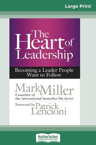 Cover for Mark Miller · The Heart of Leadership (Paperback Bog) (2013)