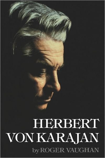 Cover for Roger Vaughan · Herbert von Karajan (Paperback Book) (2007)