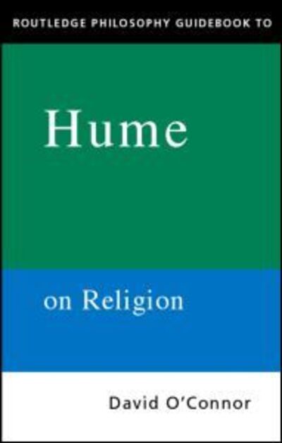 Cover for David O'Connor · Routledge Philosophy GuideBook to Hume on Religion - Routledge Philosophy GuideBooks (Paperback Book) (2001)