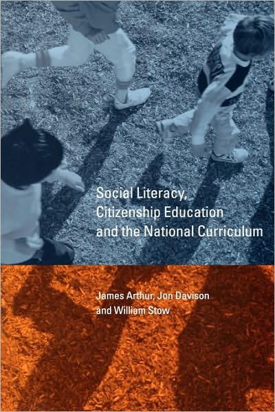 Cover for James Arthur · Social Literacy, Citizenship Education and the National Curriculum (Paperback Book) (2000)