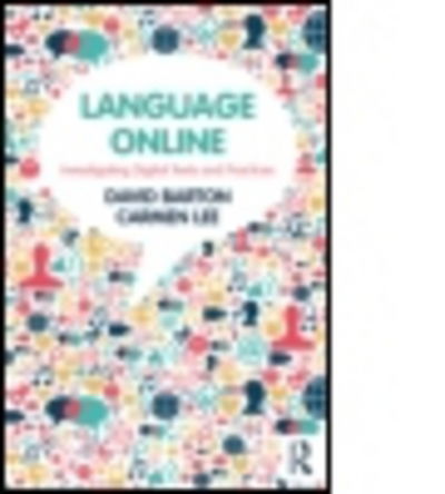 Cover for David Barton · Language Online: Investigating Digital Texts and Practices (Paperback Book) (2013)