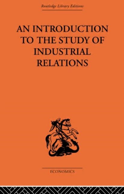 Cover for Richardson, J (Brunel University, Uxbridge, Middlesex, UK) · An Introduction to the Study of Industrial Relations (Taschenbuch) (2010)