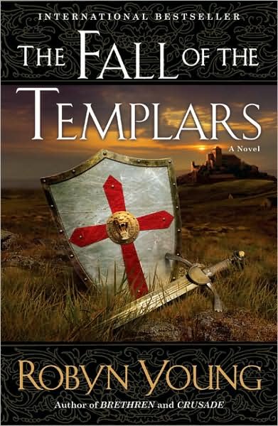 Cover for Robyn Young · The Fall of the Templars: a Novel (Brethren) (Taschenbuch) (2010)