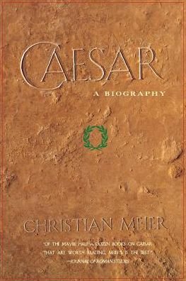 Cover for Christian Meier · Caesar: a Biography (Pocketbok) (1997)