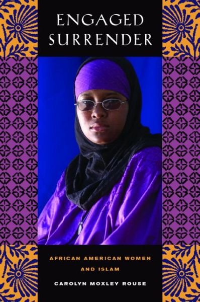 Cover for Carolyn Rouse · Engaged Surrender: African American Women and Islam (Paperback Book) (2004)