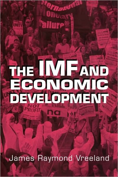 Cover for Vreeland, James Raymond (Yale University, Connecticut) · The IMF and Economic Development (Paperback Book) (2003)