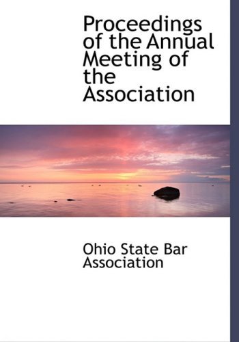 Cover for Ohio State Bar Association · Proceedings of the Annual Meeting of the Association (Gebundenes Buch) [Large Print, Lrg edition] (2008)