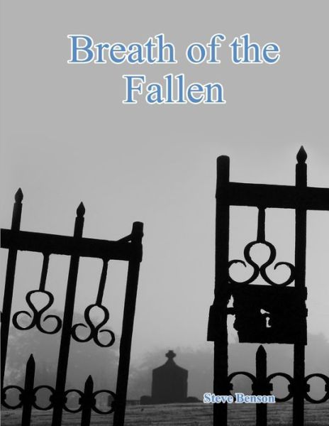 Cover for Steve Benson · Breath of the Fallen (Book) (2009)