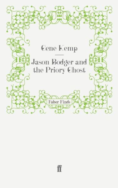 Cover for Gene Kemp · Jason Bodger and the Priory Ghost (Paperback Book) [Main edition] (2009)