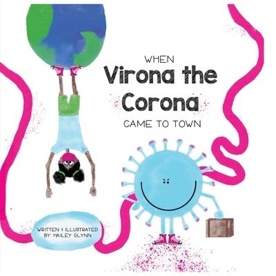 Cover for Hailey Glynn · When Virona the Corona Came to Town (Paperback Book) (2020)