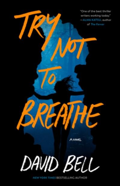 Cover for David Bell · Try Not To Breathe (Gebundenes Buch) (2023)