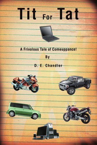 Cover for D Chandler · Tit for Tat: a Frivolous Tale of Comeuppance! (Pocketbok) (2007)