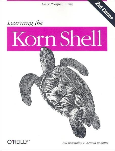 Cover for Bill Rosenblatt · Learning the Korn Shell 2e (Paperback Book) [2 Revised edition] (2002)