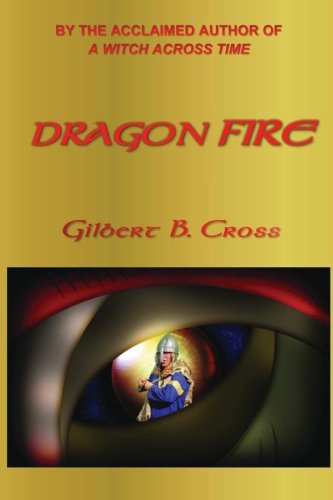 Cover for Gilbert B. Cross · Dragon Fire (Pocketbok) (2012)