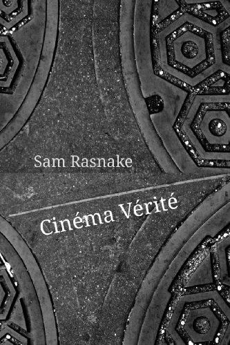 Cover for Sam Rasnake · Cinéma Vérité (Paperback Book) (2013)