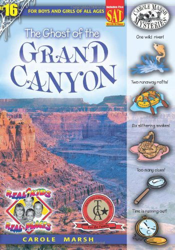 Cover for Carole Marsh · The Ghost of the Grand Canyon (Real Kids! Real Places!) (Paperback Book) (2001)