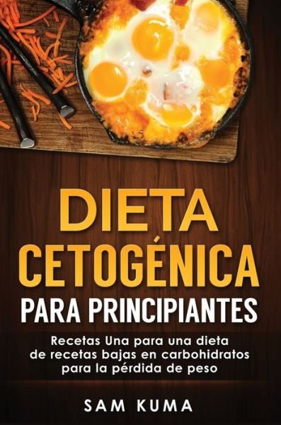 Cover for Sam Kuma · Dieta Cetogenica (Hardcover Book) (2020)