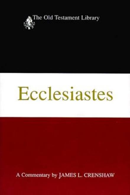 Cover for James L Crenshaw · Ecclesiastes (Otl) (Gebundenes Buch) (1987)