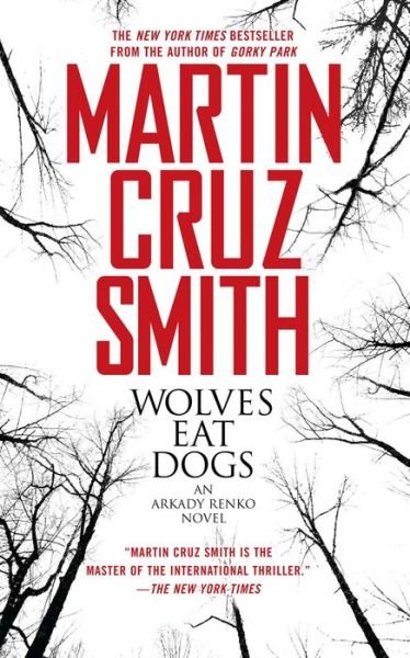 Cover for Martin Cruz Smith · Wolves Eat Dogs - The Arkady Renko Novels (Paperback Book) (2006)