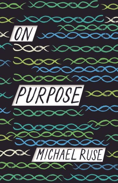 Cover for Michael Ruse · On Purpose (Paperback Book) (2019)