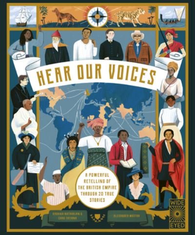 Cover for Radhika Natarajan · Hear Our Voices: A Powerful Retelling of the British Empire Through 20 True Stories (Hardcover Book) (2023)