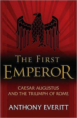 The First Emperor - Anthony Everitt - Livros - John Murray Press - 9780719554957 - 15 de novembro de 2007