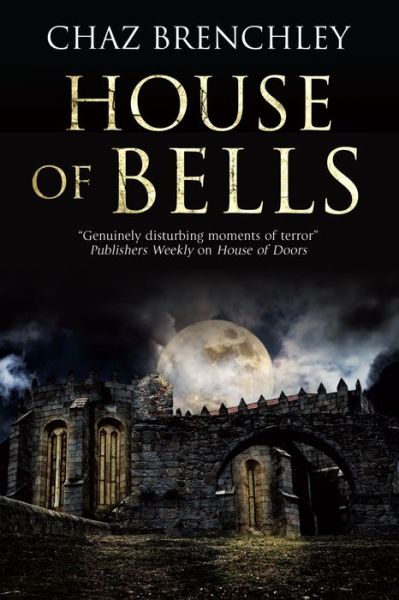 Cover for Chaz Brenchley · House of Bells (Hardcover Book) (2014)