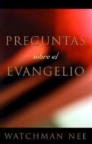 Cover for Watchman Nee · Preguntas Sobre El Evangelio (Paperback Book) [Spanish edition] (1999)