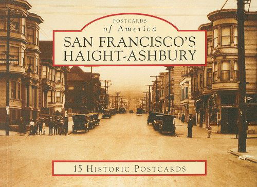 Cover for Katherine Powell Cohen · San Francisco's Haight-ashbury (Ca) (Postcards of America) (Postcards of America (Looseleaf)) (Paperback Book) (2009)