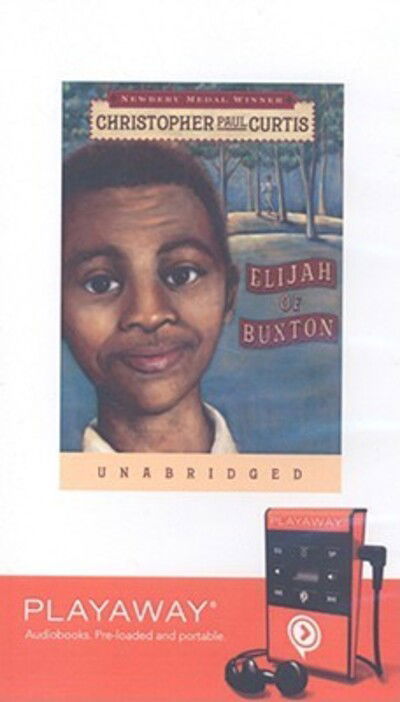 Cover for Christopher Paul Curtis · Elijah of Buxton (MISC) (2008)