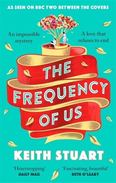 Cover for Keith Stuart · The Frequency of Us: A BBC2 Between the Covers book club pick (Paperback Book) (2022)