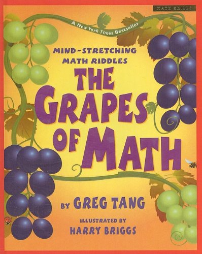 Cover for Greg Tang · The Grapes of Math: Mind-stretching Math Riddles (Scholastic Bookshelf: Math Skills (Prebound)) (Hardcover Book) (2004)